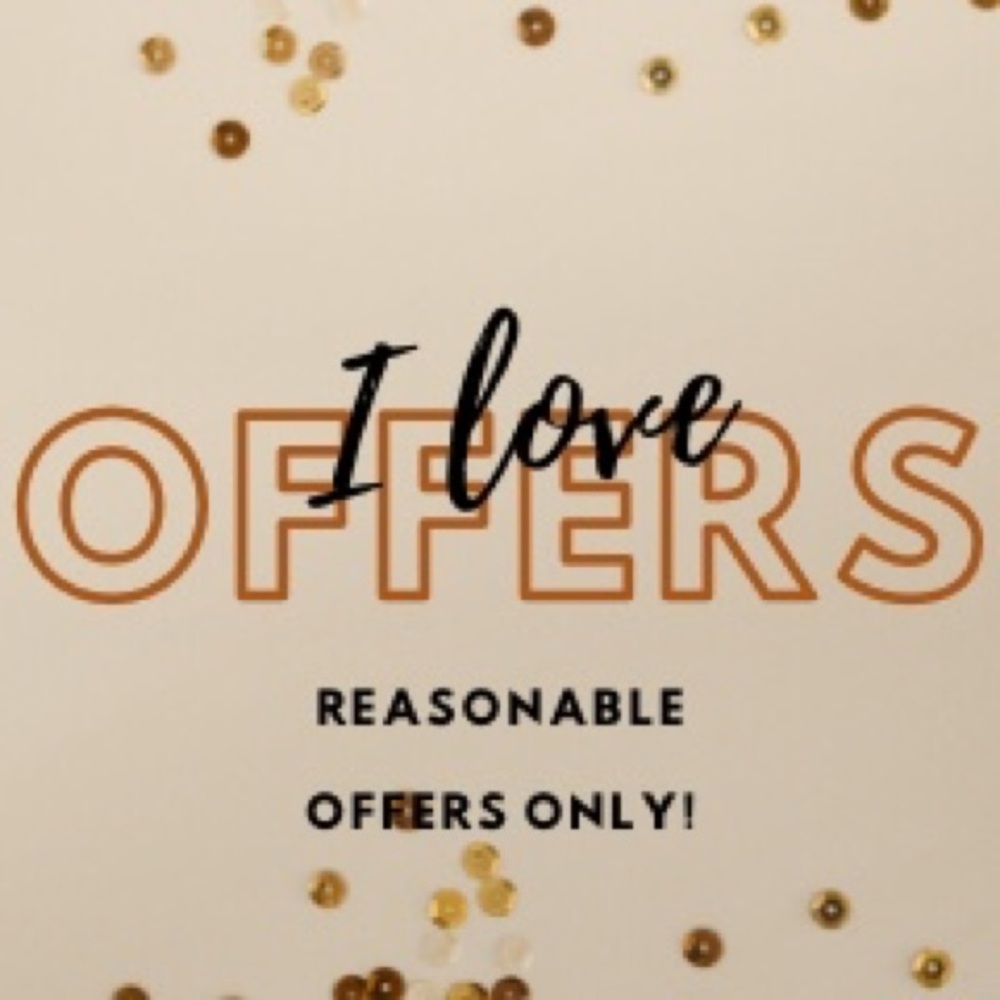 I L❤️VE (reasonable) offers! 🗣 MAKE ONE